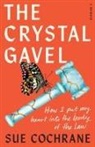 Sue Cochrane, Mick Cochrane - The Crystal Gavel