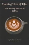 Richard Krause - The Morning Elixir of Life