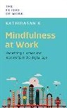Kathirasan K - Mindfulness at Work