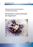 Nikolas Immer, Frank Kraushaar, Stephanie Sandler, Henrieke Stahl - Ähnlichkeit in Lyrik und Poetik der Gegenwart