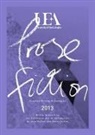 Joe Dunthorne, Nathan Hamilton, Henry Sutton, UEA Students, Nathan Hamilton, Rachel Hore... - UEA CREATIVE WRITING ANTHOLOGY 2013: PROSE