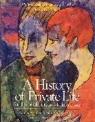 Antoine Prost, Prost Antoine, Gerard Vincent, Gérard Vincent - A History of Private Life: Riddles of Identity in Modern Times: Volume V