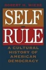 Robert H. Wiebe, Wiebe Robert H. - Self-Rule