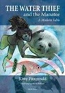 Kitty Fitzgerald - Water Thief and Manatee