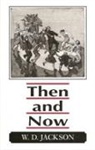 W.D. Jackson, Paula Rego - Then and Now