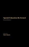 Harry Daniels, Harry (University of Bath Daniels, Harry (University of Oxford Daniels - Special Education Reformed