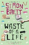 Simon Brett - Waste of a Life