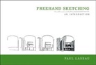 Paul Laseau - Freehand Sketching