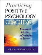 Robert Biswas-Diener, Robert (Meridian Life Coaching Biswas-Diener, Biswas-Diener Robert - Practicing Positive Psychology Coaching
