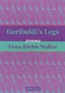 Fiona Ritchie Walker - Garibaldi''s Legs