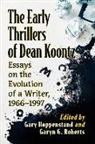 Gary Hoppenstand, Garyn G. Roberts - The Early Thrillers of Dean Koontz