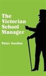 Peter Gordon, Peter (University of London Gordon - Victorian School Manager