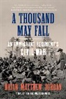 Brian Matthew Jordan, Brian Matthew (Sam Houston State University) Jordan - A Thousand May Fall