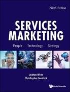 Christopher Lovelock, Christopher (.) Lovelock, Jochen Wirtz, Jochen (National University Of Singapore Wirtz, Jochen (Nus Wirtz - Services Marketing: People, Technology, Strategy (Ninth Edition)