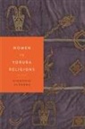 Oládém&amp;, Oyeronke Olademo, OyFr=nkT OlßdTmo - Women in Yoruba Religions