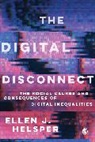 Author, Ellen Helsper, Ellen (London School of Economics and Political Science Helsper - The Digital Disconnect
