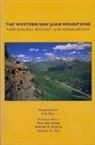 Rob Blair, Tom Ann Casey, Richard N. Ellis, William H. Romme - The Western San Juan Mountains