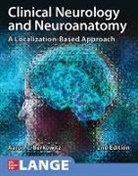 Aaron Berkowitz, Berkowitz Aaron - Clinical Neurology and Neuroanatomy: A Localization-Based Approach, Second Edition