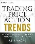Al Brooks, Al (University of Chicago Pritzker School of Medicine; Trinity College) Brooks, Brooks Al - Trading Price Action Trends
