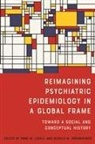 Dr Anne M. Lovell, Dr. Anne M. Lovell, Professor Emeritus Gerald M. Oppenheimer - Reimagining Psychiatric Epidemiology in a Global Frame