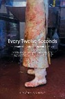 Timothy Pachirat - Every Twelve Seconds