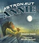 Suzanne Slade, Nicole Tadgell - Astronaut Annie