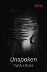 Evrah Rose - Unspoken