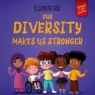 Elizabeth Cole, Julia Kamenshikova - Our Diversity Makes Us Stronger