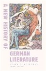 Judith Ryan, David E. Wellbery, Hans Ulrich Gumbrecht, Gumbrecht Hans Ulrich, Anton Kaes, Kaes Anton... - A New History of German Literature