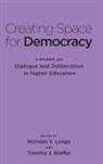 Timothy J. (University of Delaware Shaffer, Timothy J. Longo Shaffer, Nicholas V Longo, Nicholas V. Longo, Timothy J Shaffer, Timothy J. Shaffer... - Creating Space for Democracy