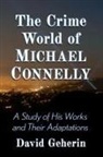 David Geherin, Geherin David - The Crime World of Michael Connelly