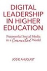 Josie Ahlquist - Digital Leadership in Higher Education