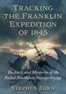 Stephen Zorn, Zorn Stephen - Tracking the Franklin Expedition of 1845