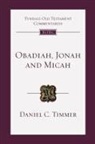 Daniel C Timmer, Daniel C. Timmer - Obadiah, Jonah and Micah