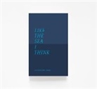 Sarah Lowndes - Like The Sea I Think