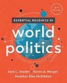 Heather Elko (University of California Mckibben, Karen A. (University of Kentucky) Mingst, Jack L. (Columbia University) Snyder - Essential Readings in World Politics