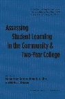 Megan Moore (EDT)/ Kline Gardner, Marilee J Bresciani Ludvik, Marilee J. Bresciani Ludvik, Megan Moore Gardner, Kimberly A Kline, Kimberly A. Kline - Assessing Student Learning in the Community and Two Year College