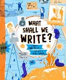 Cath Senker, Isobel Lundie - What Shall We Write?