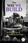 Mark Erlich - Way We Build