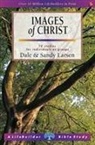 Dale Larsen, Dale (Author) Larsen, Sandy Larsen, Sandy (Author) Larsen - Images of Christ (Lifebuilder Study Guides)