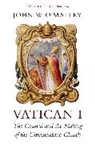 John W. O'Malley, O'Malley John W. - Vatican I