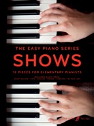 The Easy Piano Series: Shows, für Klavier