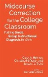 Carol A Hurney, Carol A. Hurney, Carol A. Rener Hurney, Christine M Rener, Christine M. Rener, Jordan D Troisi... - Midcourse Correction for the College Classroom