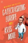 Kris Mole - Gatecrashing Europe