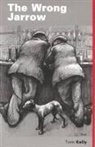 Tom Kelly - The Wrong Jarrow