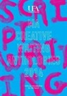 Val Taylor, UEA Students, Nathan Hamilton, Rachel Hore, UEA Students - UEA Creative Writing Anthology Scriptwriting 2014
