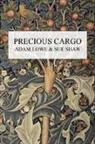 Adam Lowe, Sue Shaw - Precious Cargo