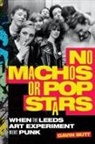 Gavin Butt - No Machos Or Pop Stars