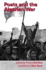 Francis Combes - Poets and the Algerian War
