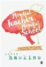 Kevin Hawkins, Hawkins Kevin - Mindful Teacher, Mindful School
